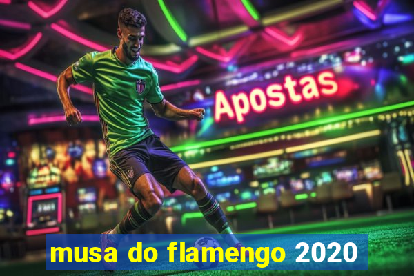 musa do flamengo 2020